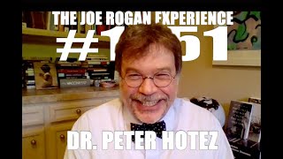 JRE 1451 - Dr. Peter Hotez