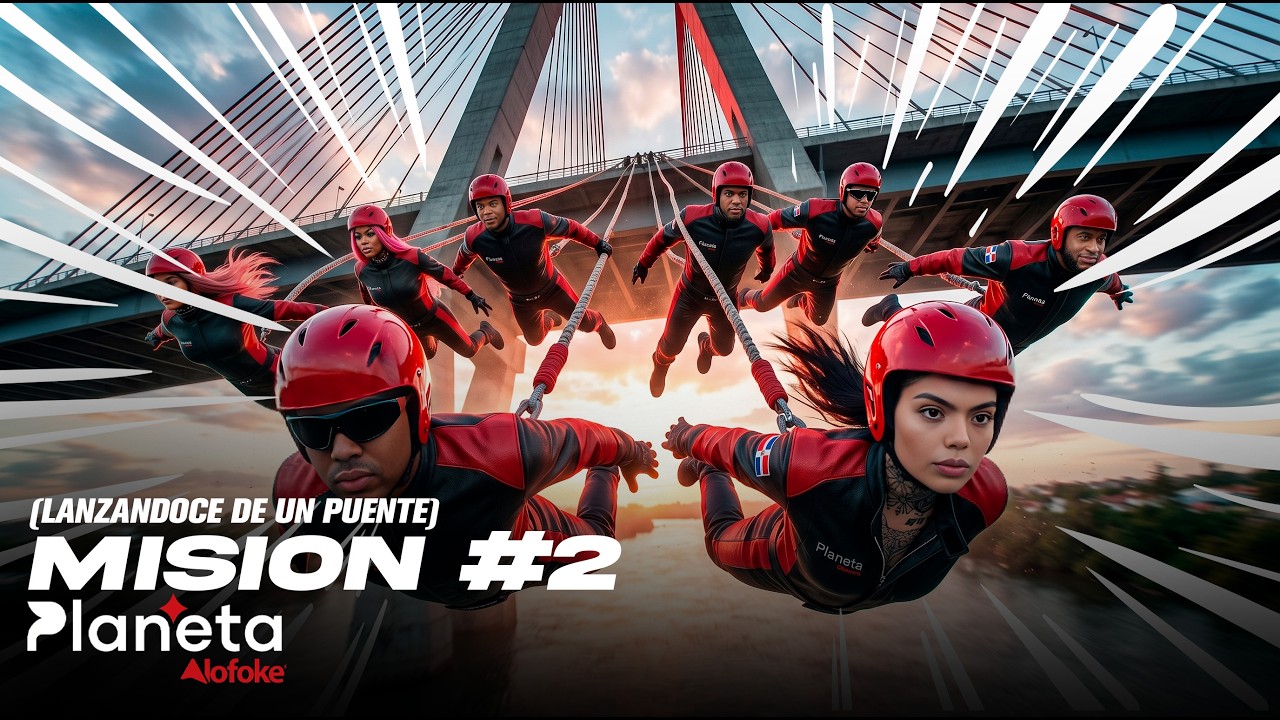MISIÓN 2 DE PLANETA ALOFOKE LANZÁNDOSE DE UN PUENTE CON LA MAS DOLL Y ANA BEATO (VIDEO COMPLETO)