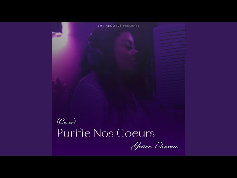 Purifie Nos Coeurs (Reprise)