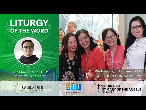 Liturgy of the Word - Act Upon Jesus' Word - Friar Marvin Voo - 11 February 2026