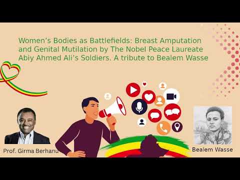 Women’s Bodies as Battlefields - Professor Girma Berhanu - 2025 11 04