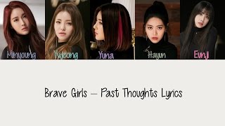 Brave Girls - Past Thoughts [Hang & Rom Lyrics]