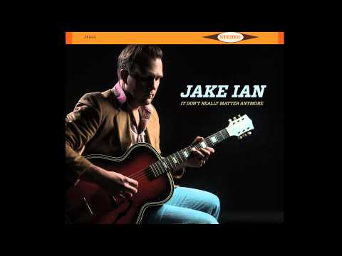 Jake Ian - Summertime In A Lonesome Town