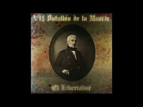 VII Batallón De La Muerte - El Libertador (2012)