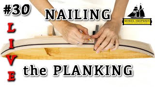 Ep. 30 - GROUP BUILD - NAILING the PLANKING - Gunboat PHILADELPHIA (1776) - Model Shipways KIT