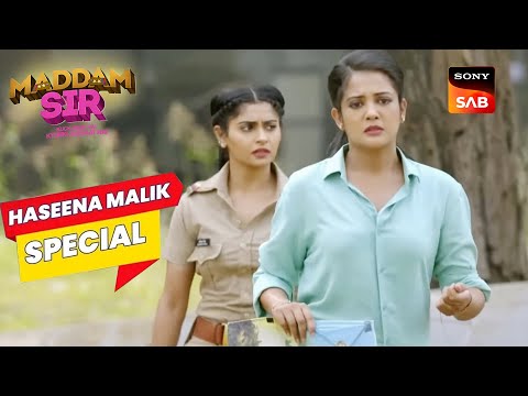 Haseena Acts To Be Urmila | Maddam Sir | Haseena Malik Special | Full Episode