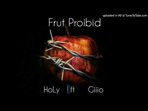 HoLy - Frut proibid ft Giiio