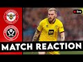 LACKING CREATIVITY IN THE END 😔 | Brentford vs Sheffield United - Match Reaction