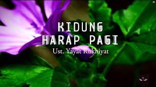 Download lagu Kidung Harap Pagi - Ust Yayat Rukhiyat mp3 Download lagu Kidung Harap Pagi - Ust Yayat Rukhiyat mp3