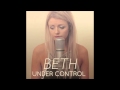 Beth - Under Control- Calvin Harris & Alesso feat ...