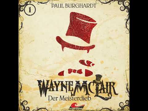 Wayne McLair - Folge 01: Der Meisterdieb (Komplettes Hörspiel)