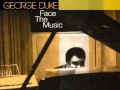 GUESS YOU'RE NOT THE ONE Full Length Version)   George Duke