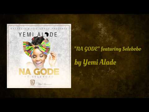 Yemi Alade ft Selebobo - Na Gode (Official Audio)