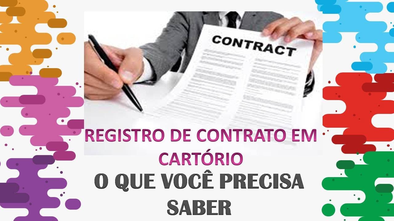 REGISTRO DE CONTRATO EM CARTÓRIO - o que você precisa saber