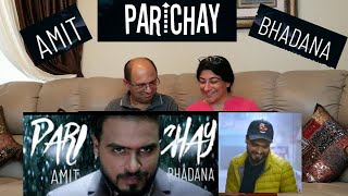 Parichay - Amit Bhadana ( Official Music Video ) | Ikka | Byg Byrd | REACTION !!!!