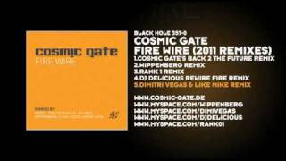 Cosmic Gate - Fire Wire (Dimitri Vegas & Like Mike Remix)