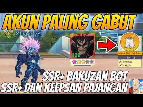 REVIEW AKUN GABUT🔥, SSR+ BAKUXAN DAN KEEPSAKE CUMAN JADI PAJANGAN,GILA - One Punch Man The Strongest
