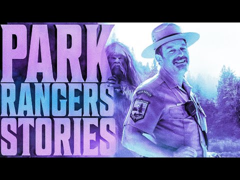 8 True Scary PARK RANGER Stories