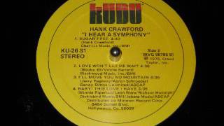 HANK CRAWFORD - Baby this love l have