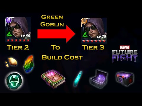 Green Goblin Tier 2 To Tier 3 Advancement Cost Information For Beginners - F2P - Marvel Future Fight