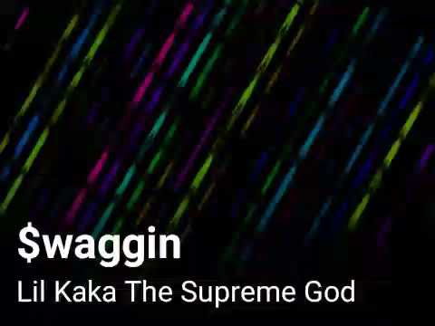 Lil Kaka The Supreme God - $waggin [Prod.by KingLeeBoy]