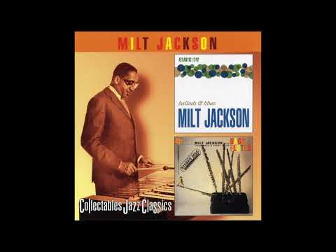 Milt Jackson Ballads & Blues + Bags & Flutes