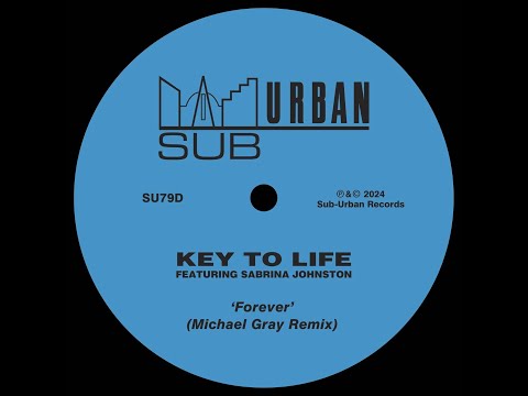 Key To Life feat. Sabrina Johnston - Forever (Michael Gray Extended Remix)
