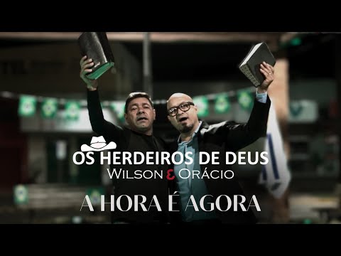 OS HERDEIROS DE DEUS - A HORA É AGORA (Clip Oficial)