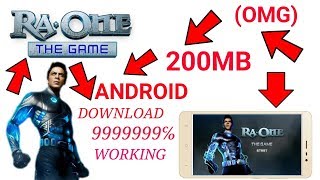 (200MB)Download RaOne The Game  For Free On Any An