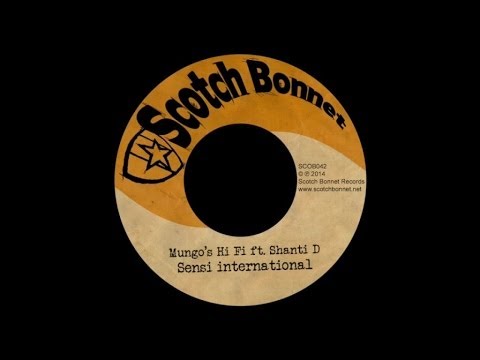 Mungo's Hi Fi - Sensi international ft Shanti D