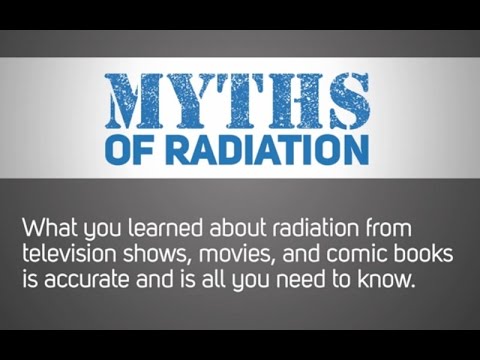 Communicating in Radiation Emergencies: “Myths” of Radiation – Myth 1