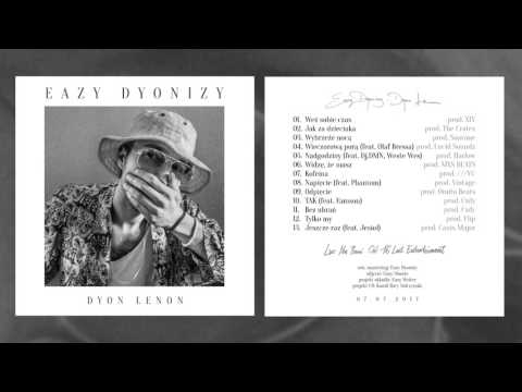 Eazy Dyonizy - Weź sobie czas