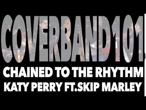 Chained To The Rhythm - Katy Perry ft.Skip Marley (Cover by CoverBand101)