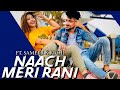 Naach Meri Rani : Guru Randhawa ft. Nora Fatehi | Sameer Khan Choreography ft. Richi Jangir