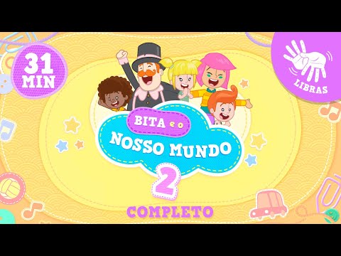 Bita e o Nosso Mundo 2 em Libras - Álbum completo