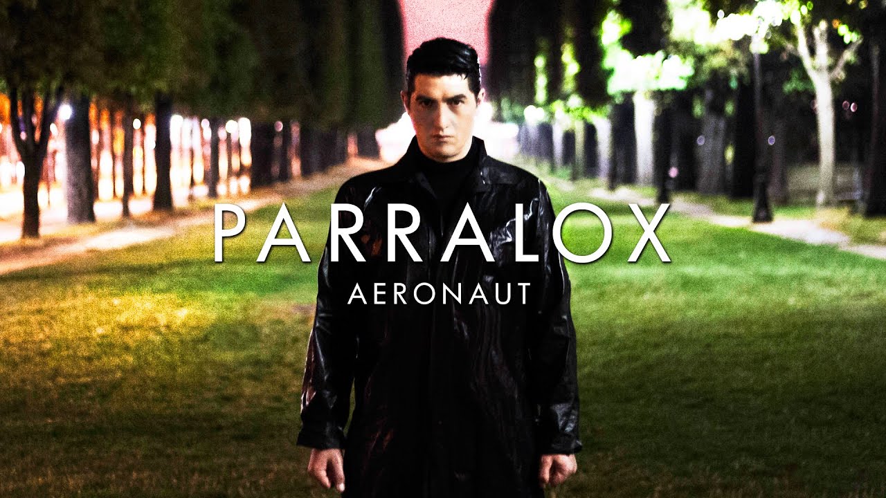 Parralox - Aeronaut (Music Video)
