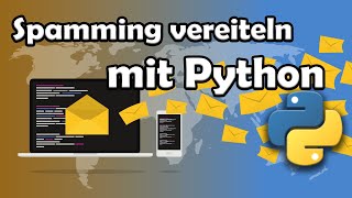 Spammer mit Python ärgern