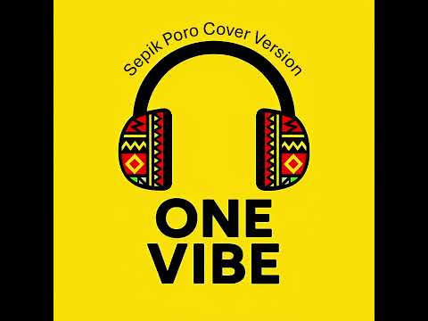 Sepik Poro By Sagothorns Band Cover Version One Vibe