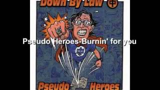 Pseudo Heroes - Burnin' for you