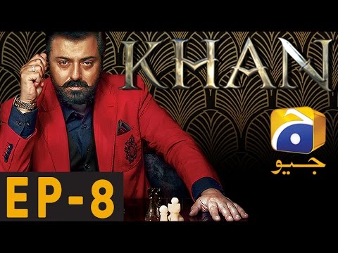 KHAN - Episode 8 | Har Pal Geo