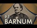 The Most Famous American Of The 19th Century The Circus