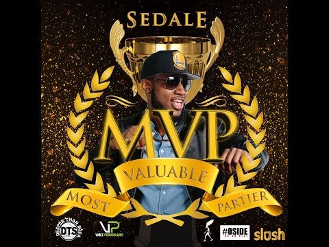 Sedale - MVP [Most Valuable Partier] Official Lyric Video