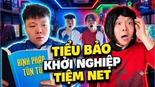 TỔNG HỢP (4) | TIỂU BẢO KHỞI NGHIỆP TIỆM NET