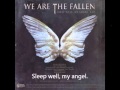 We Are The Fallen - Sleep Well, My Angel ...
