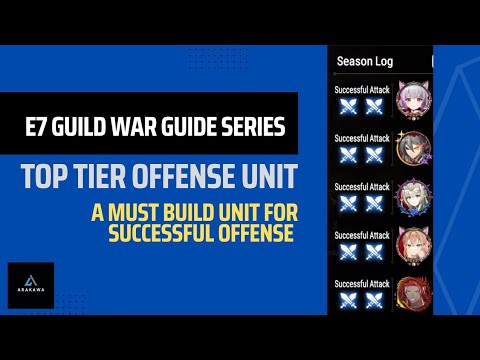 Epic Seven - Guild War Offense Must Build Unit Ep 01