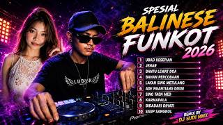 Download lagu KUMPULAN LAGU BALI VIRAL 2026 | SPESIAL DJ BALI FUNKOT FULL KENCENG - DJ SUDI RMX mp3