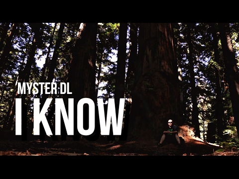 Myster DL - I Know (Official Video)