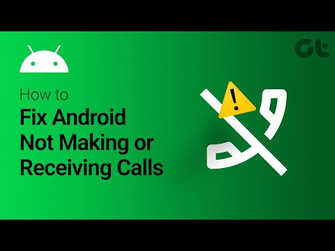 How to Fix Android Not Making or Receiving Calls Easily