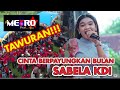 CINTA BERPAYUNG BULAN SABELA KDI NEW METRO TAWURAN