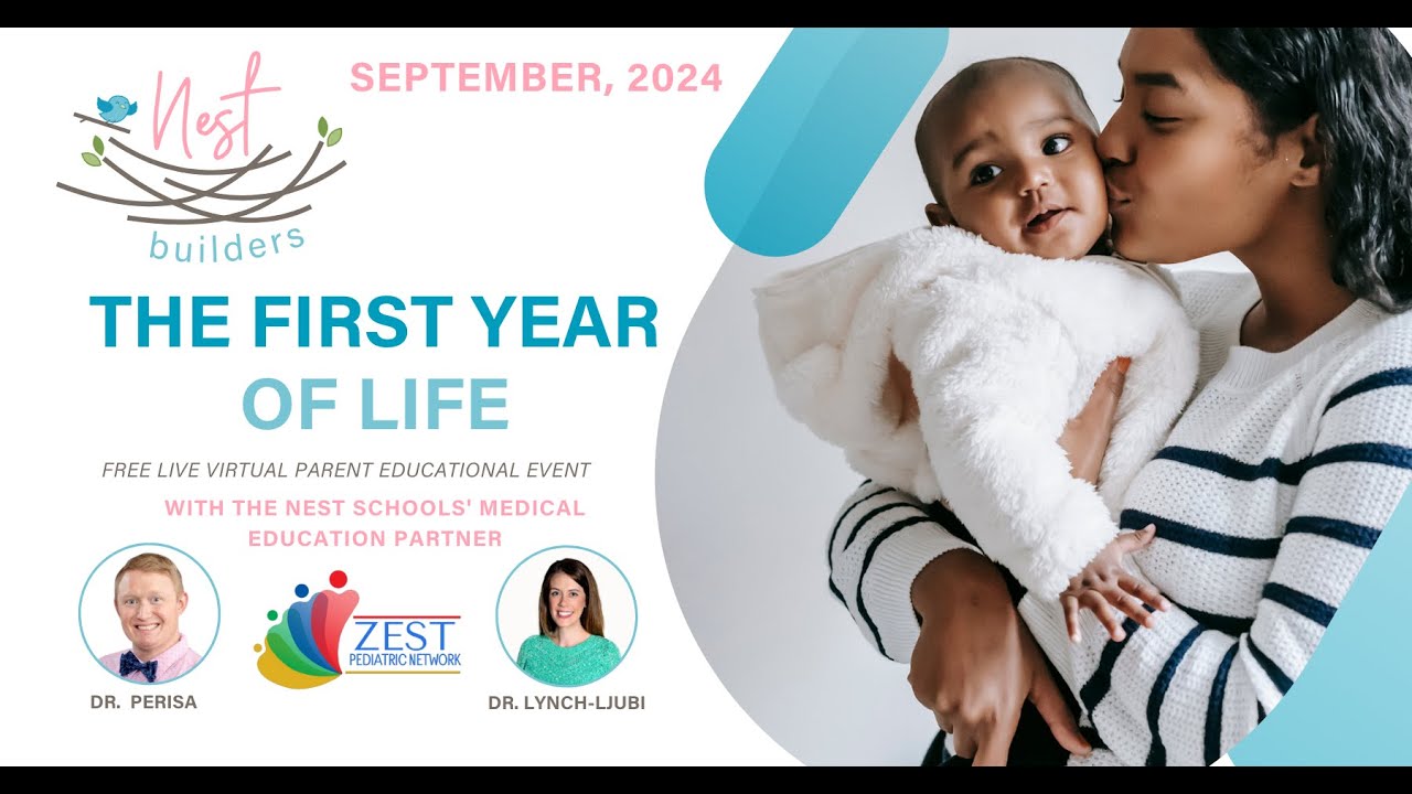 The First Year of Life with Zest Pediatrics: Nest Builders - September 2024